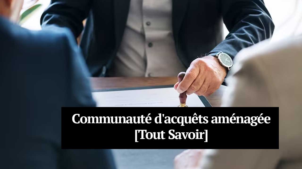 Communauté d’Acquêts Aménagée