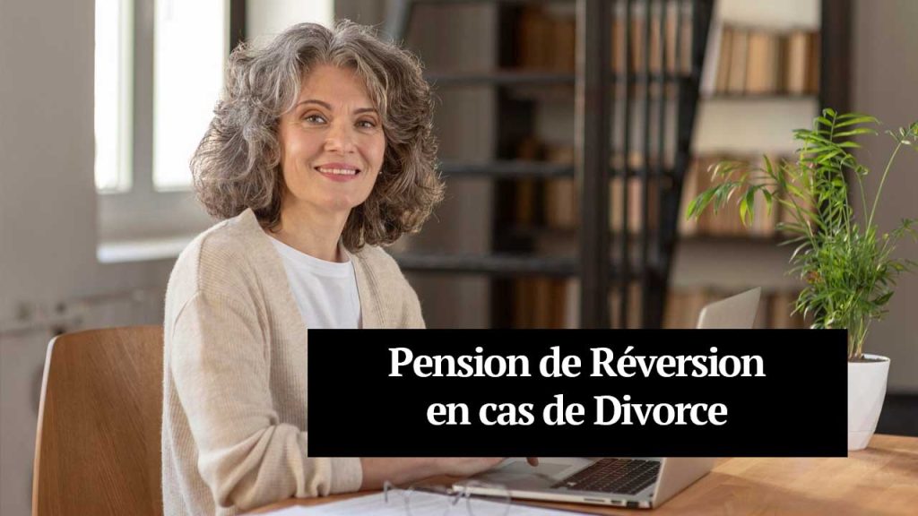 Pension de Réversion Divorce